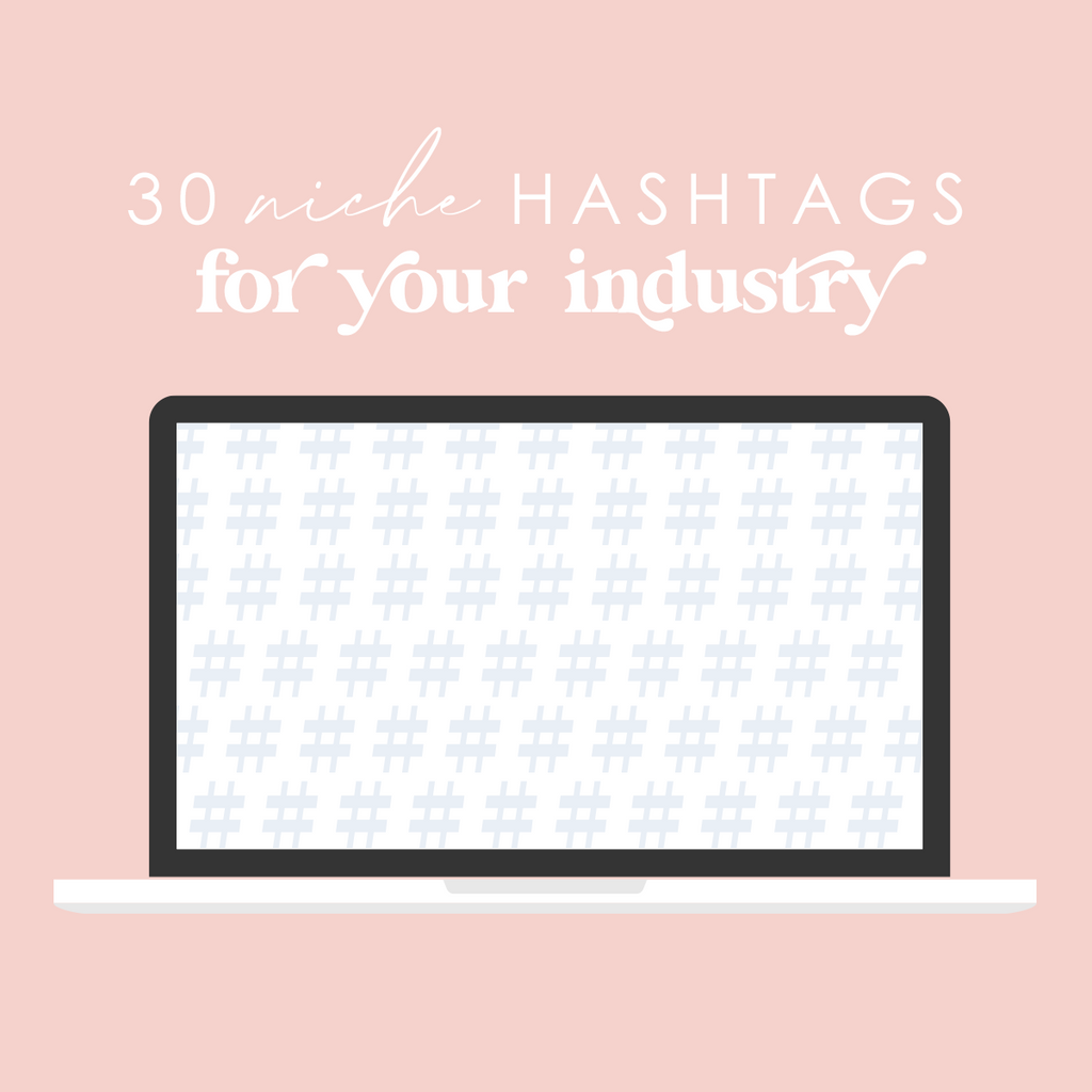 Graphic showing a laptop with a screen displaying the title "30 Niche Hashtags for YOUR Industry" by ESV Creative against a plain pink background.